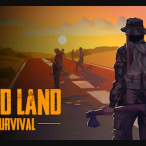 Dead Land: Survival