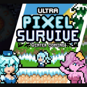 Ultra Pixel Survive Winter Coming